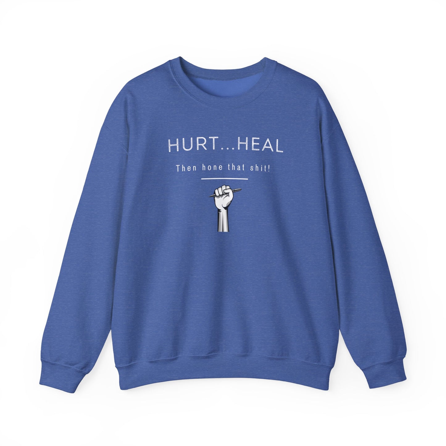 Hurt Heal Hone Crewneck