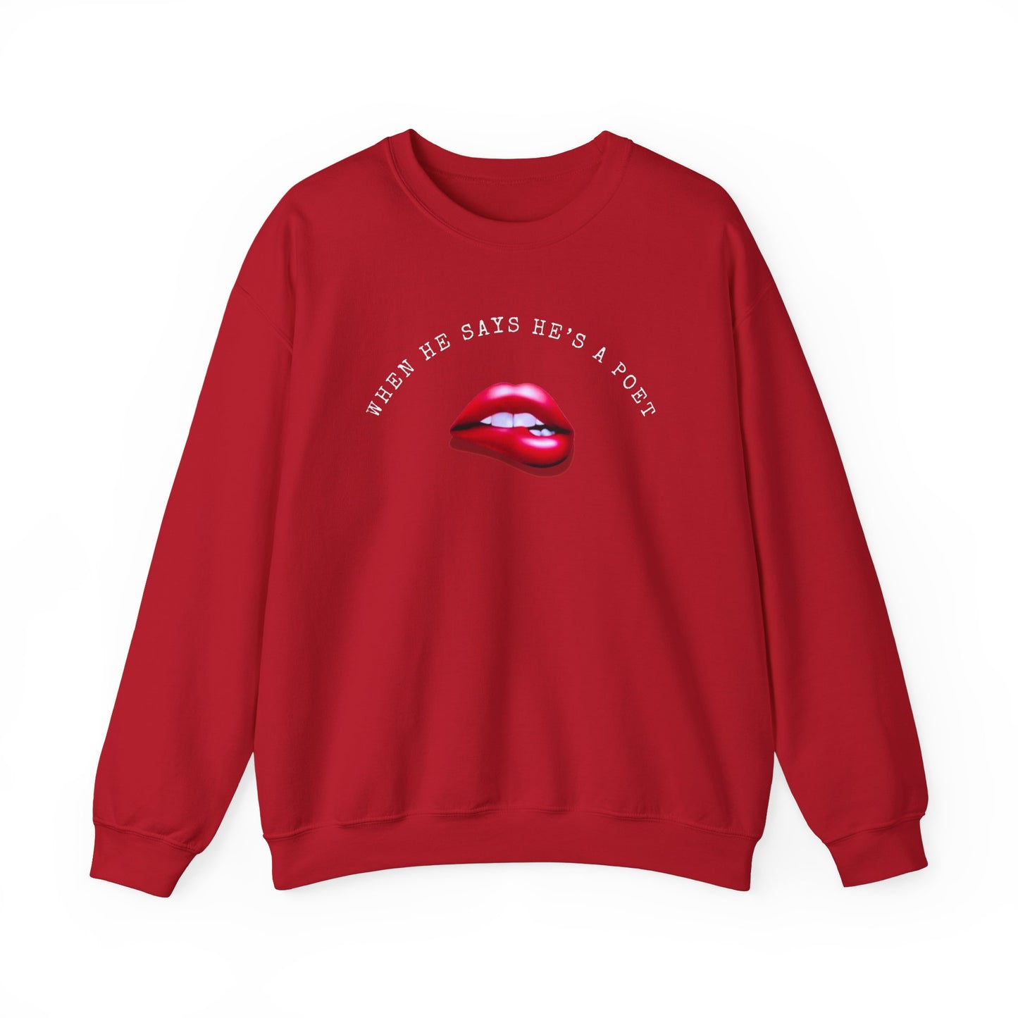 When He Says He's A Poet Crewneck