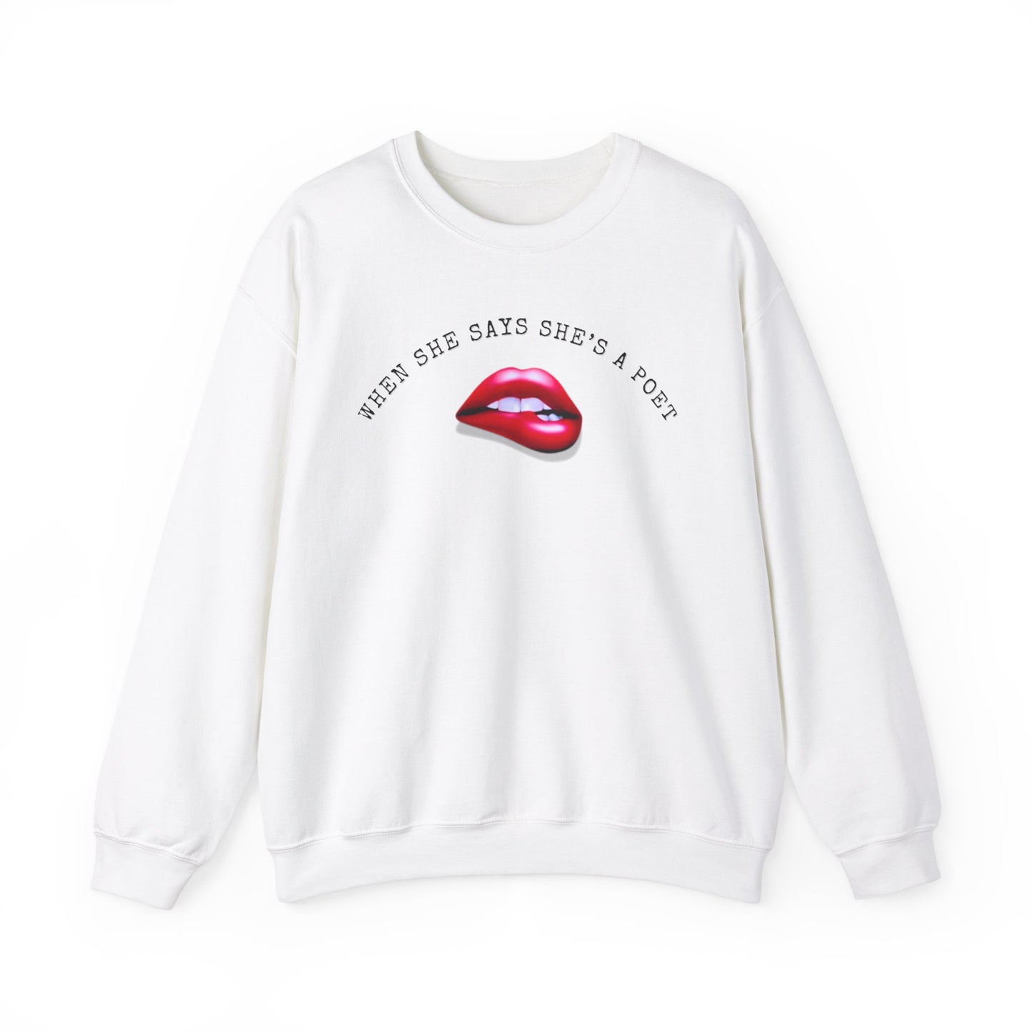 When She Says She's A Poet Crewneck