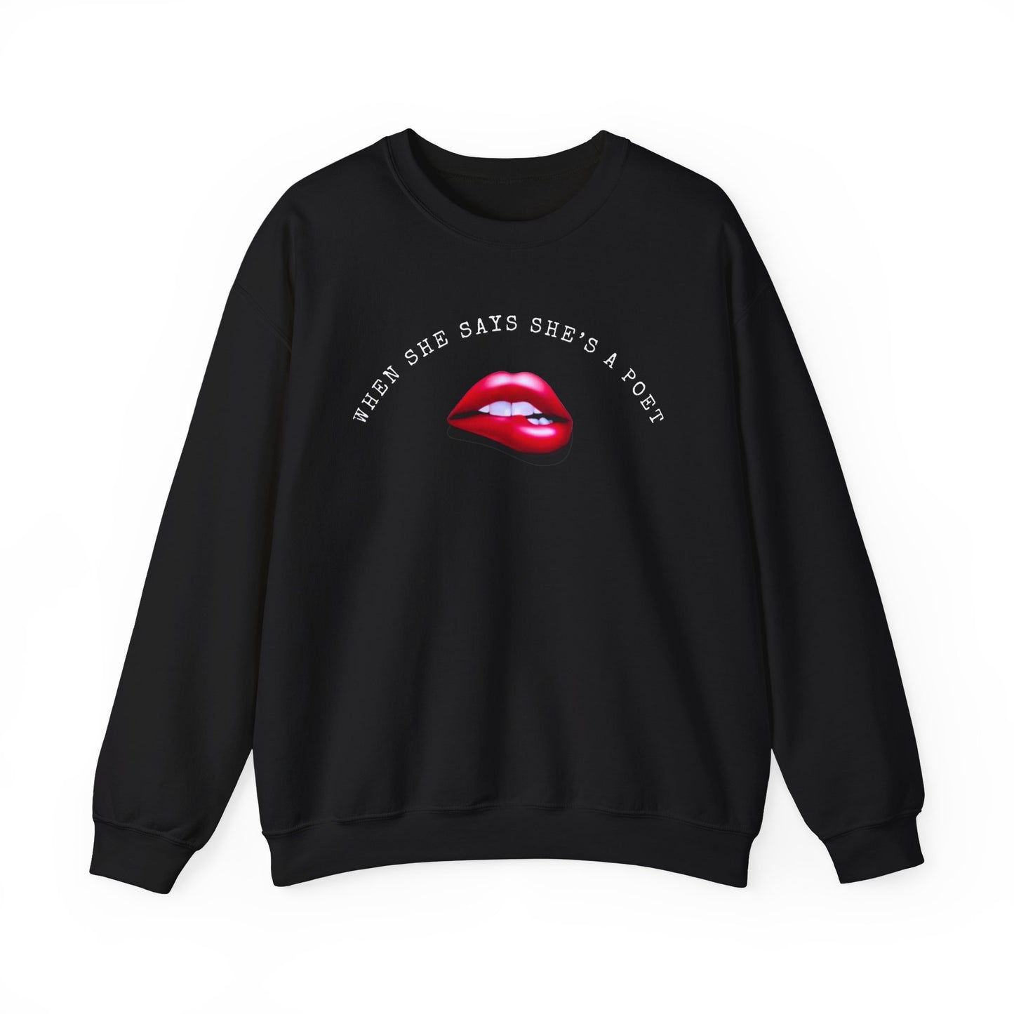 When She Says She's A Poet Crewneck