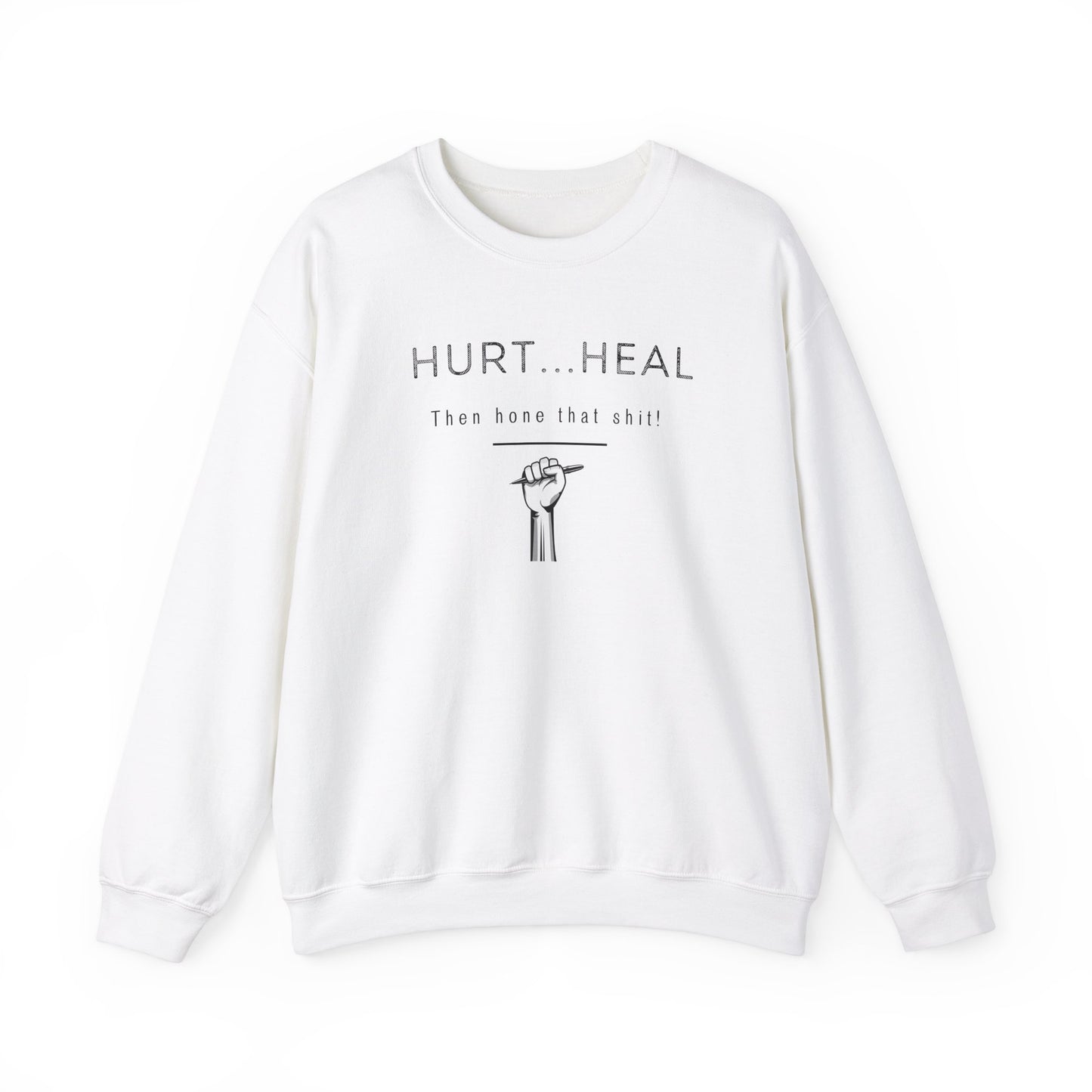 Hurt Heal Hone Crewneck