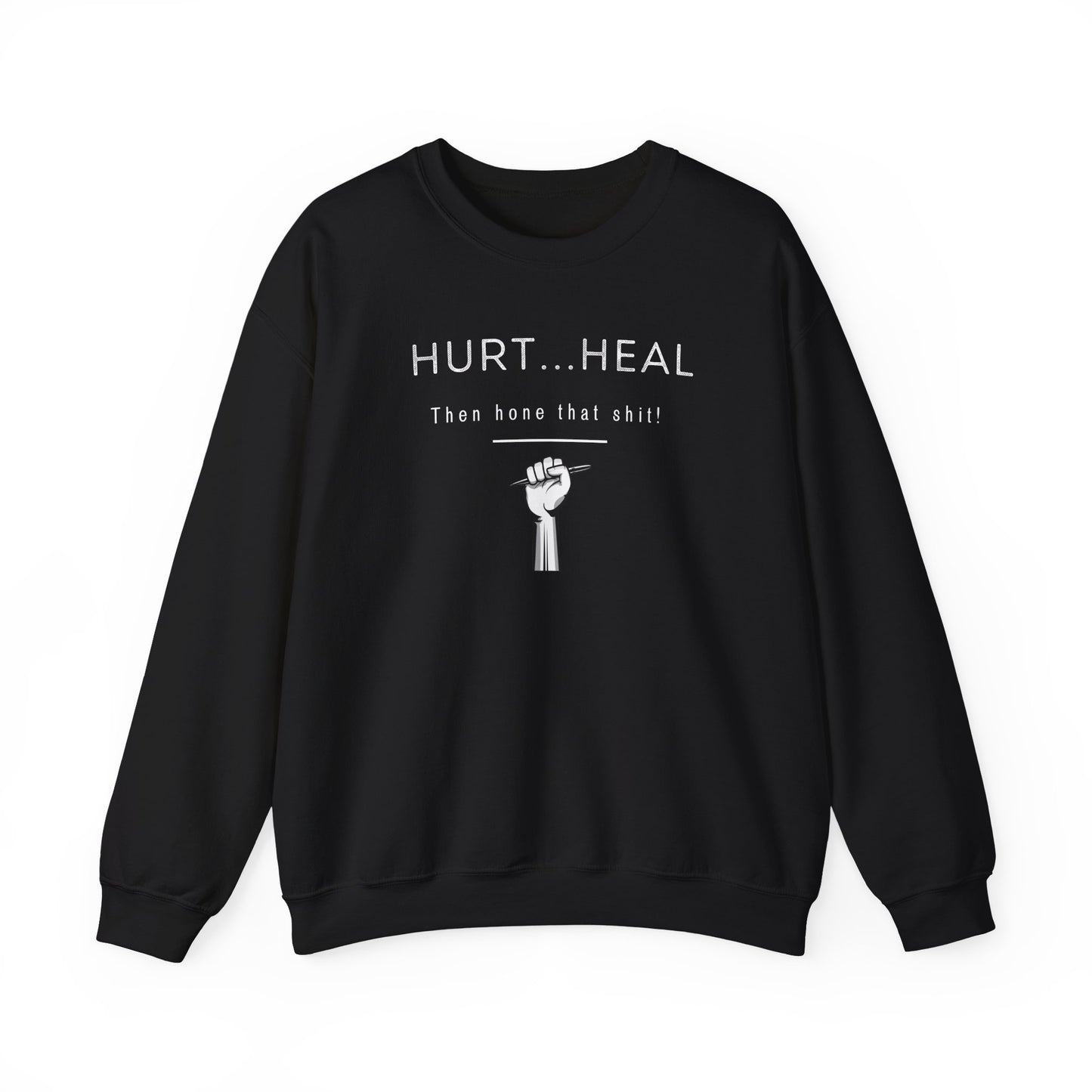 Hurt Heal Hone Crewneck