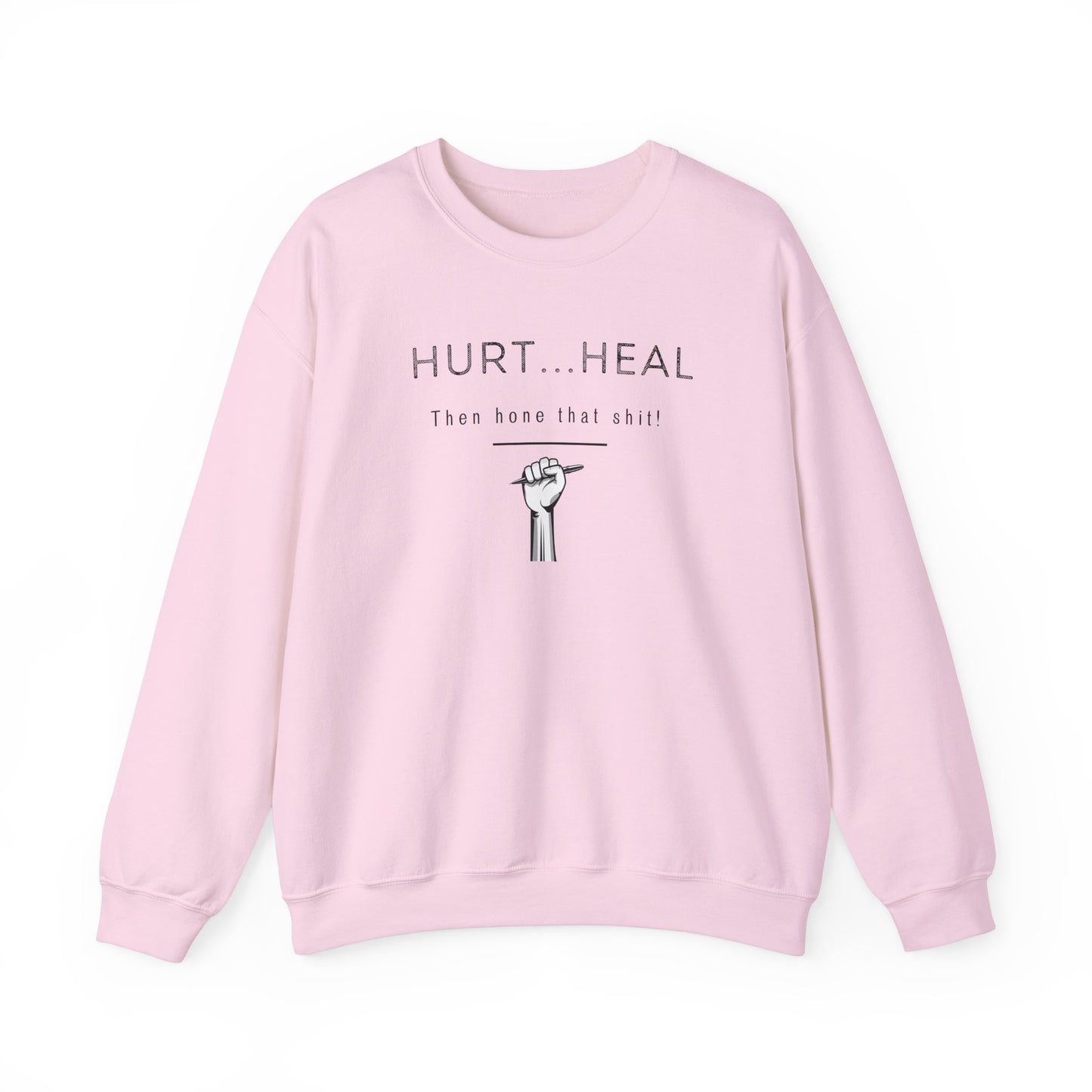 Hurt Heal Hone Crewneck