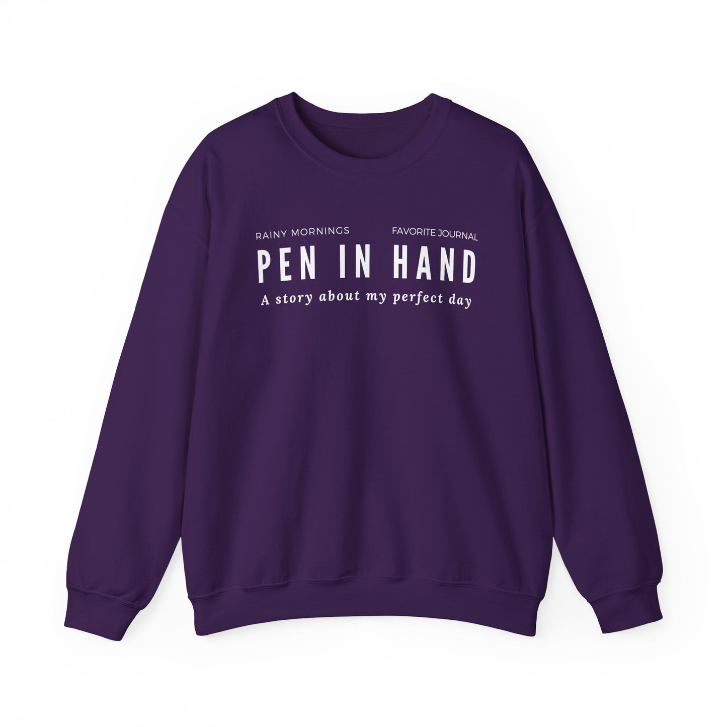 Rainy Mornings, Favorite Journal, Pen in Hand, A Story of My Perfect Day Crewneck