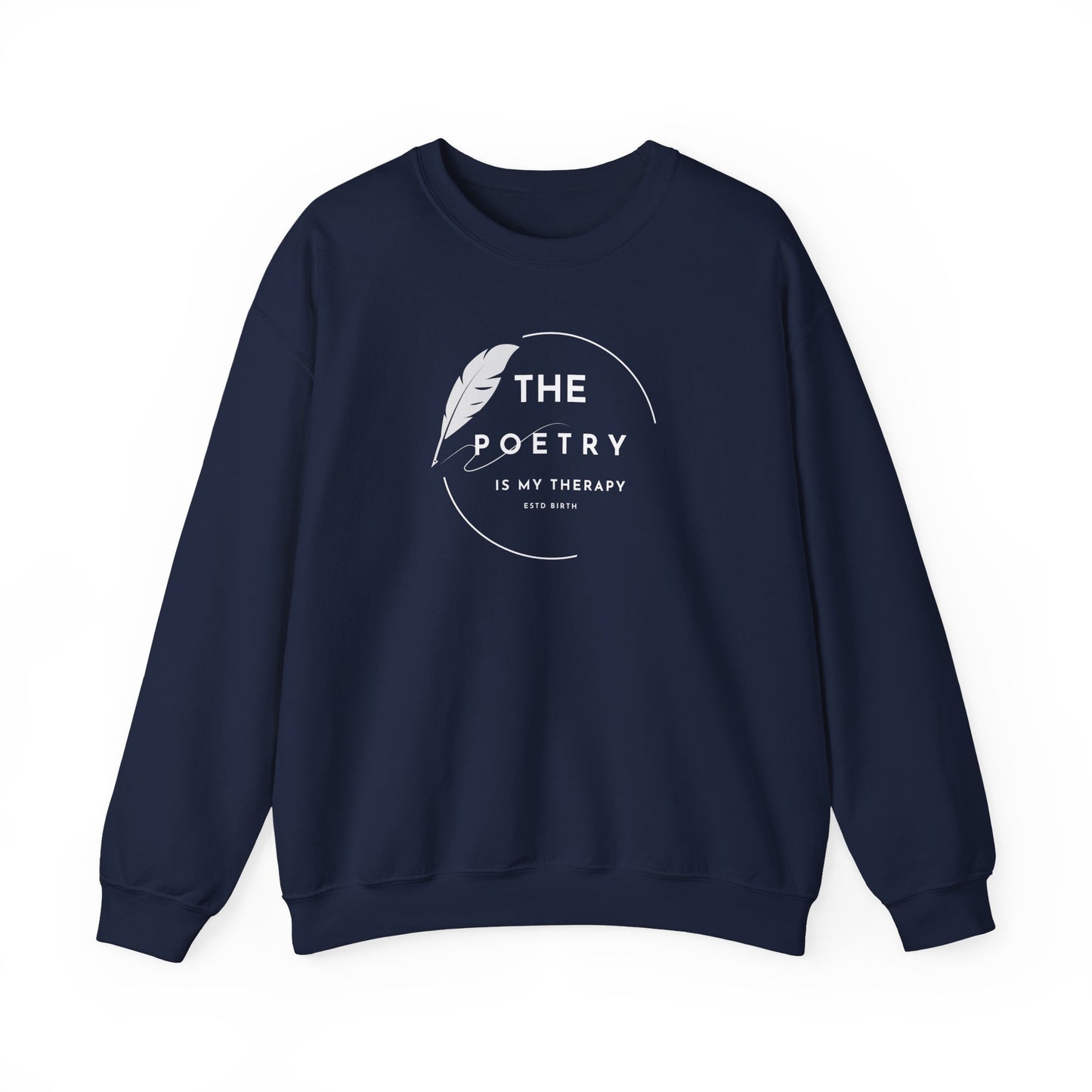 The Poetry Is My Therapy Crewneck