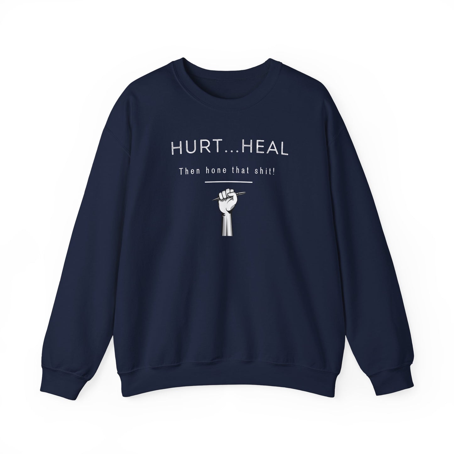 Hurt Heal Hone Crewneck