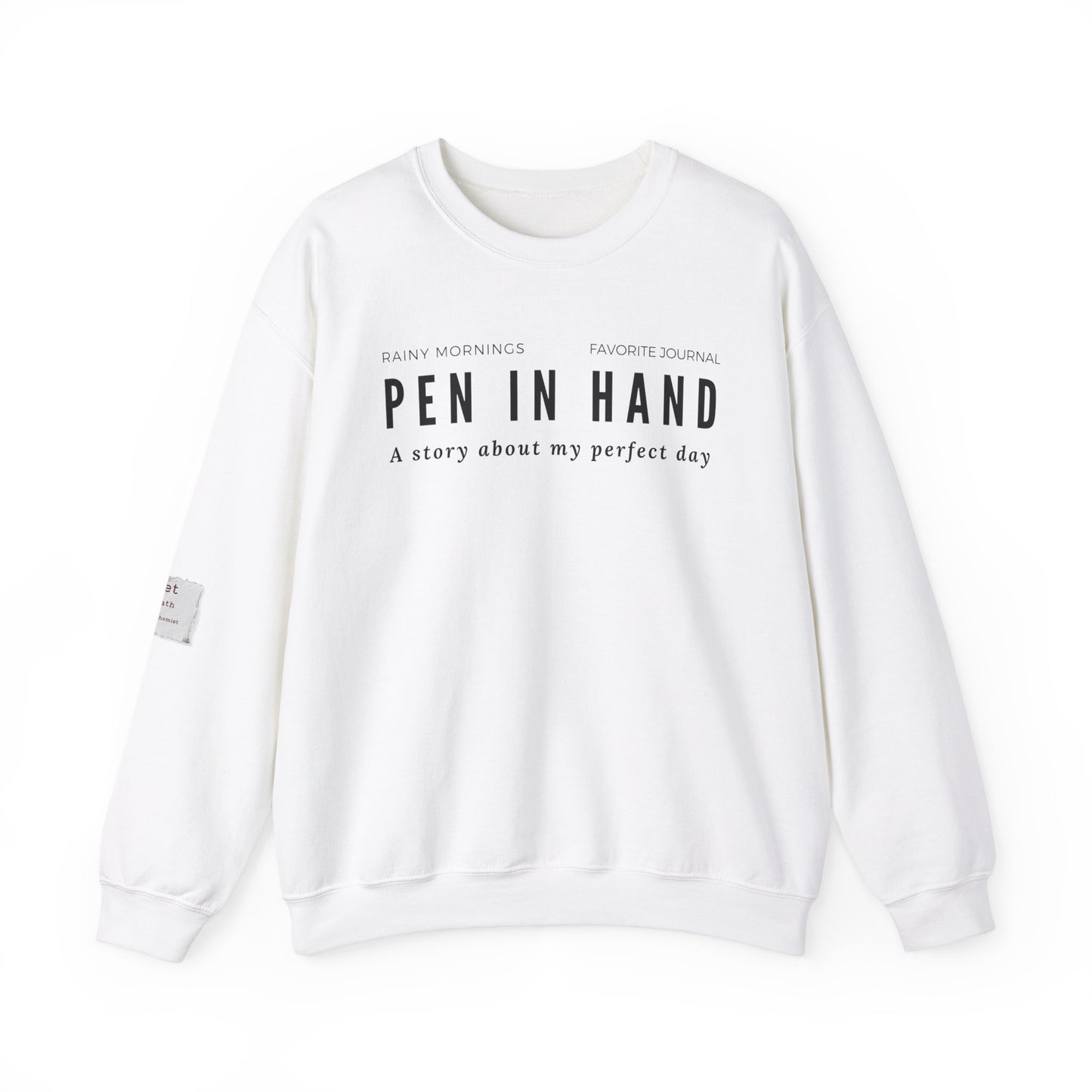Rainy Mornings, Favorite Journal, Pen in Hand, A Story of My Perfect Day Crewneck
