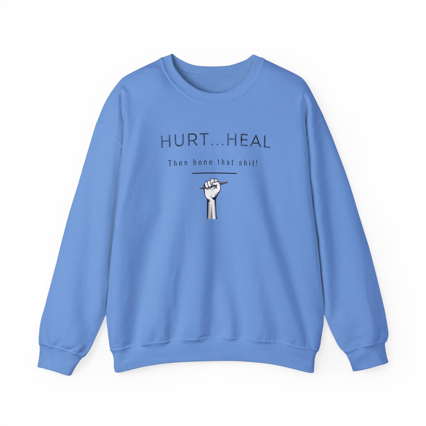 Hurt Heal Hone Crewneck