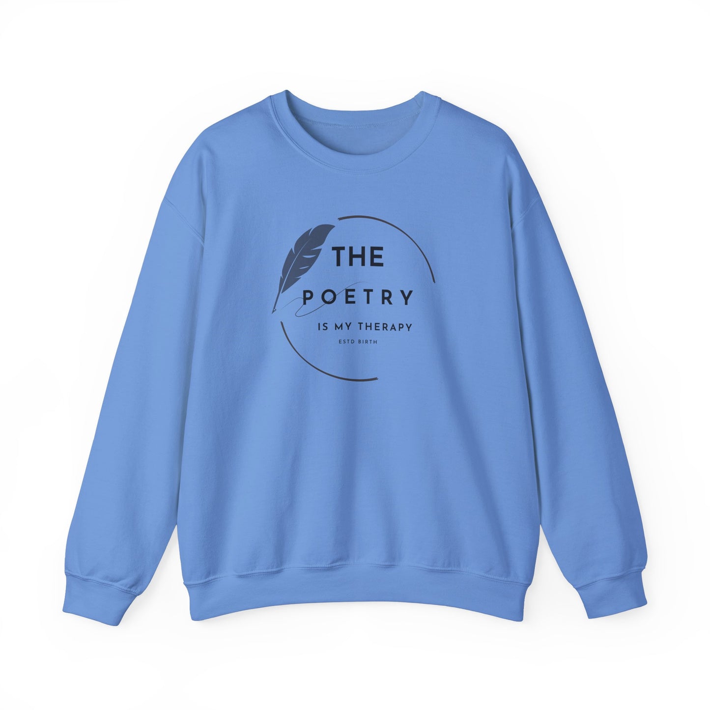The Poetry Is My Therapy Crewneck