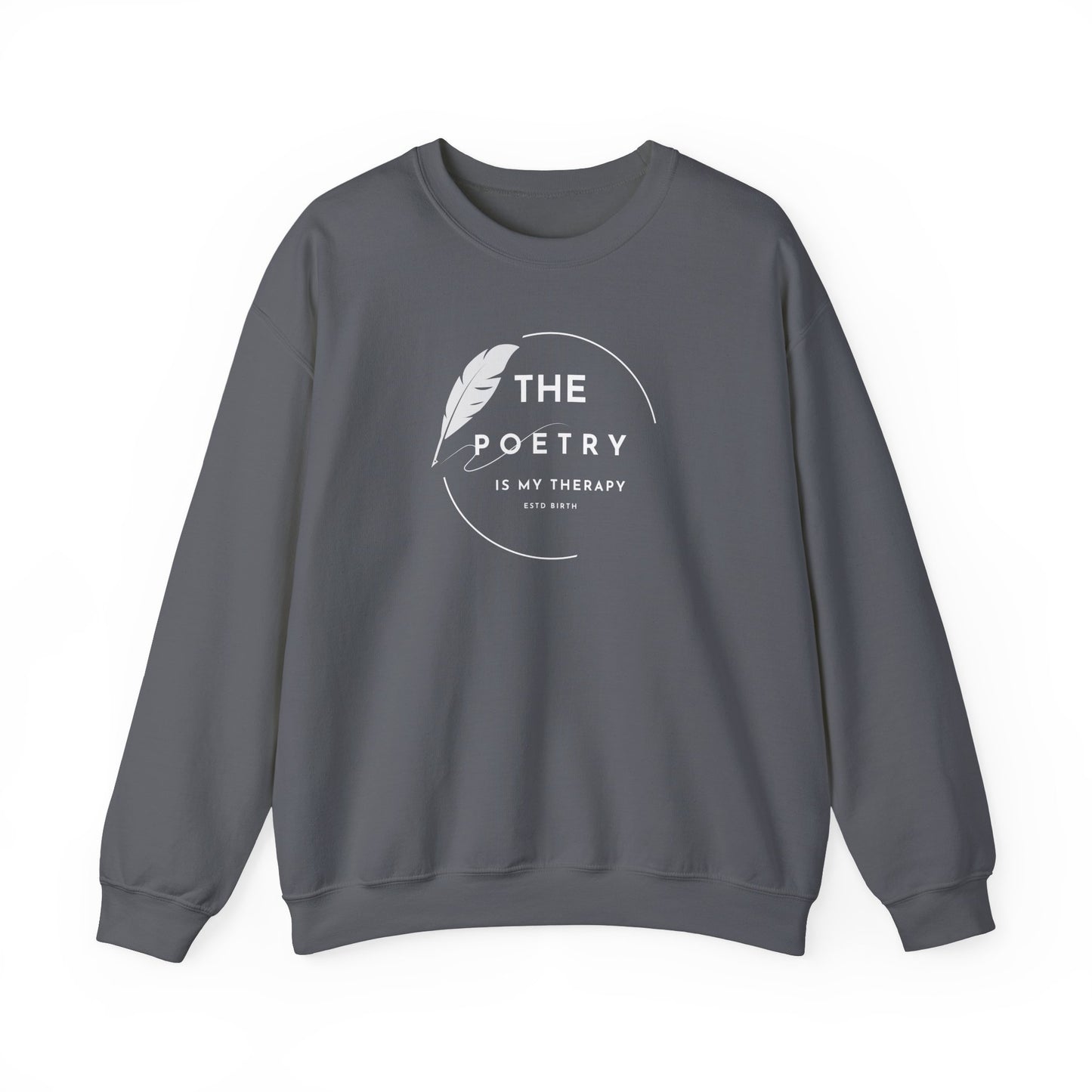 The Poetry Is My Therapy Crewneck