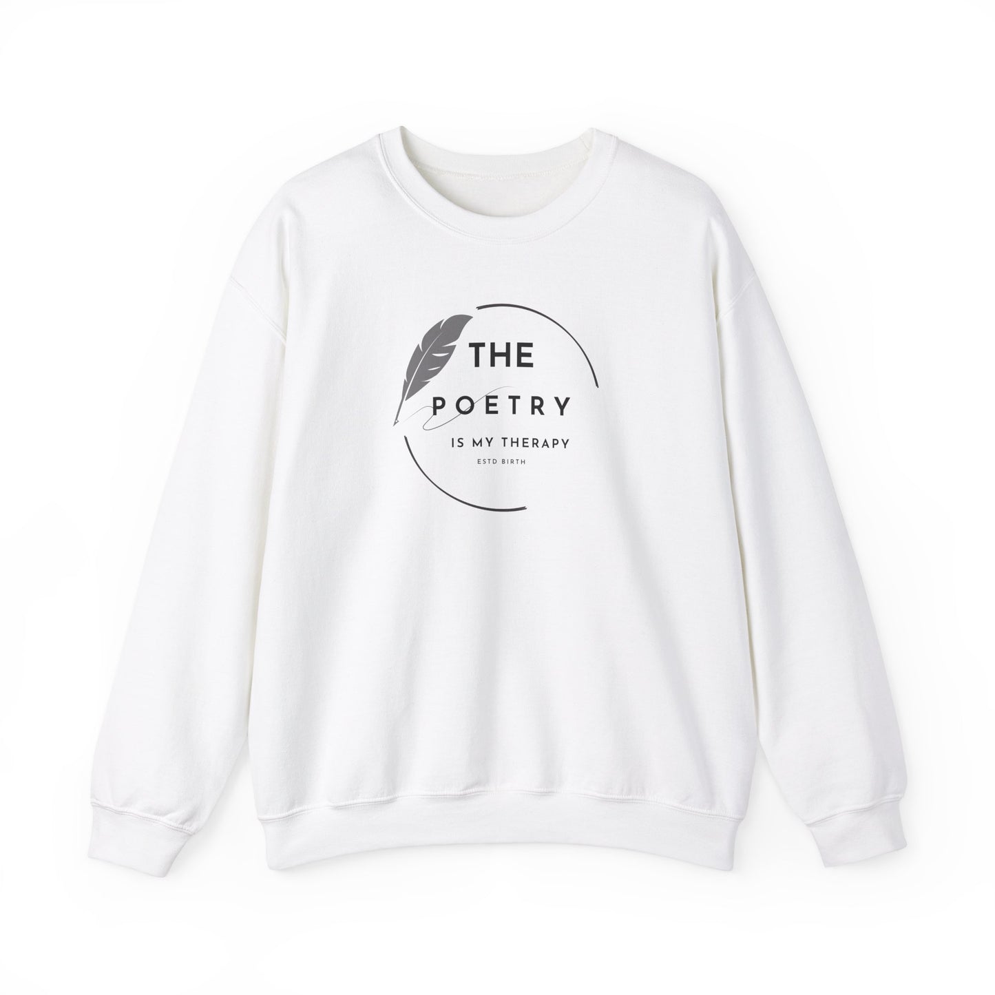 The Poetry Is My Therapy Crewneck